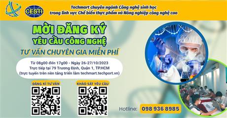 Techmart chuyên ngành Công nghệ sinh học trong lĩnh vực Chế biến thực phẩm và Nông nghiệp công nghệ cao năm 2023: Mời đăng ký tư vấn công nghệ và chuyên gia